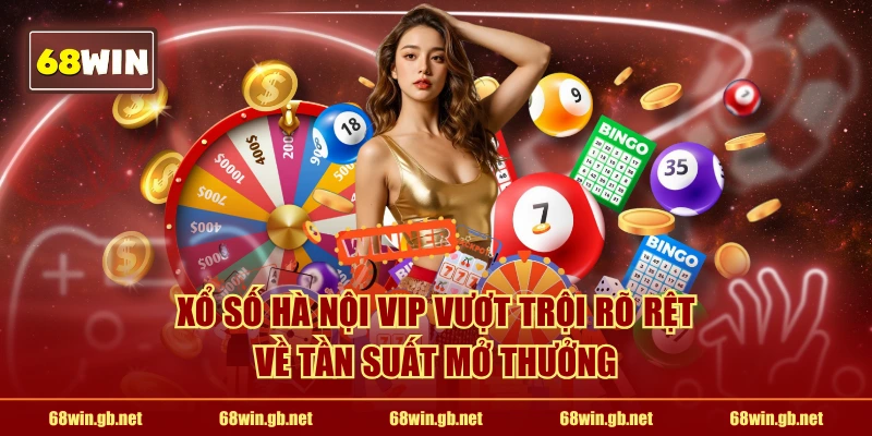 Xổ số Hà Nội VIP vượt trội rõ rệt về tần suất mở thưởng